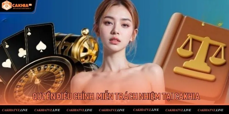 Quyền điều chỉnh quy định miễn trách nhiệm