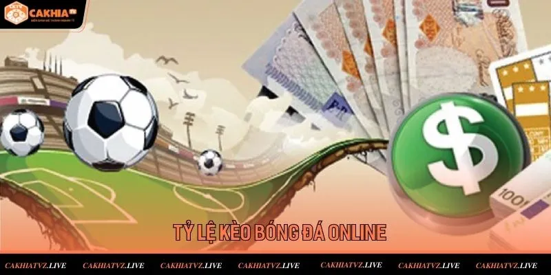 Thông tin về tỷ lệ kèo cược bóng đá hot hit tại Ca khia tv